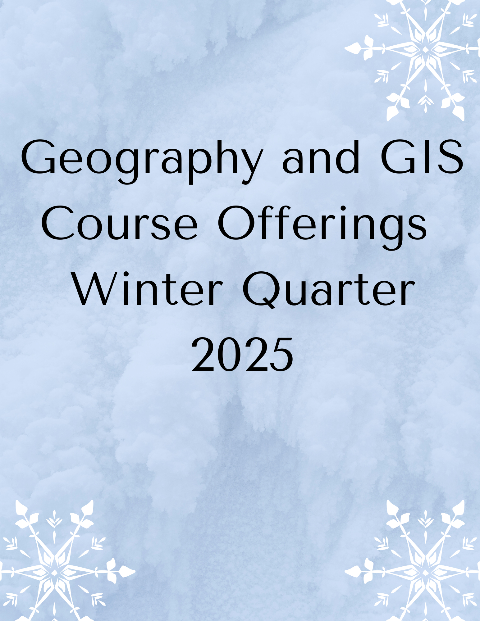 Geography and GIS Winter quarter 2025 Courses